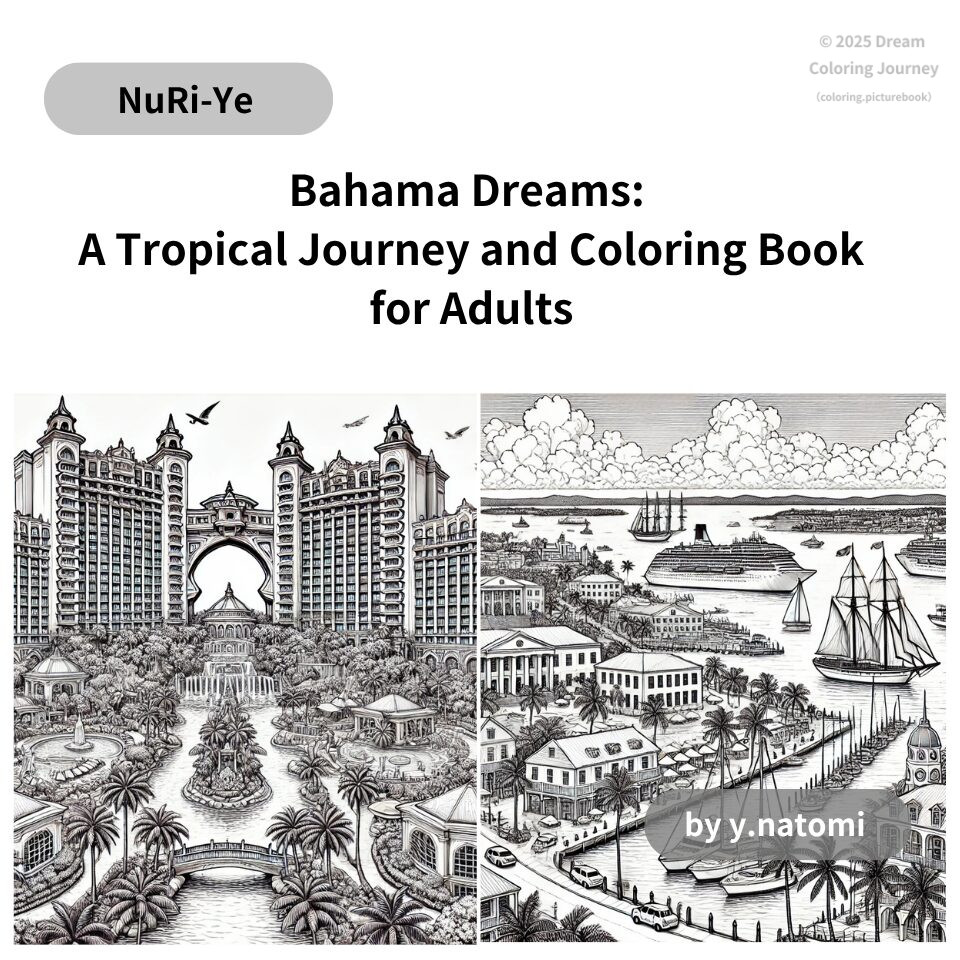 Bahama Dreams: A Tropical Journey and Coloring Book for Adults